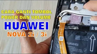 cara ganti tombol volume dan tombol power huawei nova 2i nova 3i