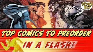 Top Comics to Preorder in a Flash! 10 Comics & Covers to Preorder Now in Just 5 Minutes for 4/28