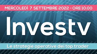 Investv: le strategie di trading dei top trader - 7 settembre 2022