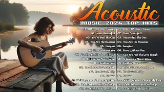 Morning Acoustic Love Songs 2024 💘 Top Chill English Love Songs Music 2024 New Songs Positive Vibes