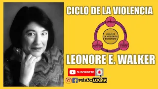 Ciclo de la Violencia de Leonor Walker | Bien Explicado | Psicologik