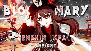 Bloody Mary 💃 | Genshin Impact | HU TAO | AMV/EDIT |