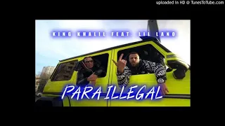 KING KHALIL feat. LIL LANO - PARA ILLEGAL (Instrumental)