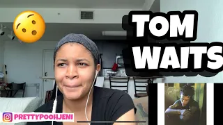 FIRST LISTEN TO TOM WAITS ROMEO IS BLEEDING REACTION