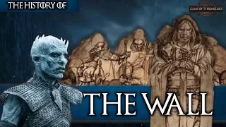 The History Of The Wall - Game Of Thrones Explained