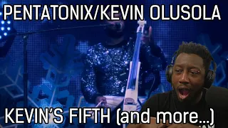 TheBlackSpeed Reacts to Kevin's Fifth (and more...) by Kevin Olusola/Pentatonix. This is nuts.