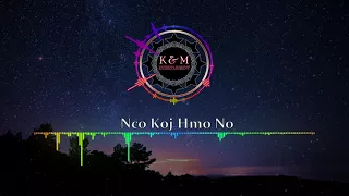 Nco Koj Hmo No [Official Audio]