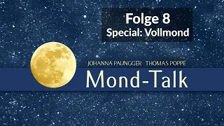 Special: Vollmond | Mond-Talk Folge 8 | Paungger& Poppe