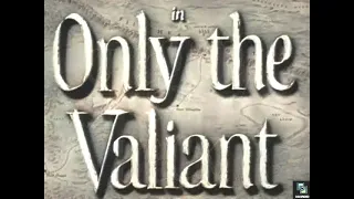 Only the Valiant 1951, Colorized, Gregory Peck, Ward Bond, Gig Young, Full Movie, Western