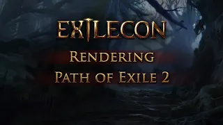 ExileCon 2023 - Rendering Path of Exile 2