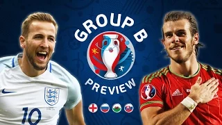 EURO 2016 Group B Preview | England, Russia, Slovakia & Wales