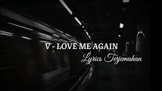 V - Love Me Again Lyrics | Terjemahan Indonesia