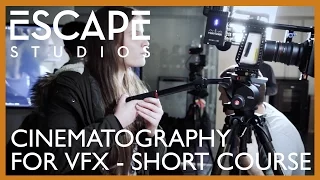 Cinematography for VFX - Short Course