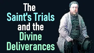 The Saint's Trials and the Divine Deliverances - Charles Spurgeon Audio Sermons (Psalm 77:1–20)