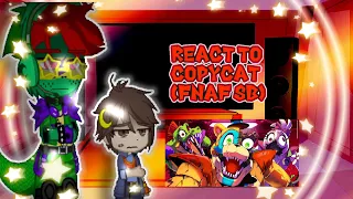 Security Breach Reacts to Copycat(2/5)||FNAF Security Breach||Gacha Reaction