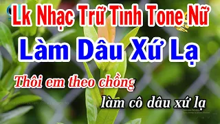 Karaoke Liên Khúc Nhạc Trữ Tình Tone Nữ | Làm Dâu Xứ Lạ | Hoa Mười Giờ