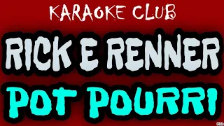 RICK E RENNER - EU SEM VOCÊ+QUEM CHOROU FUI EU+CACHACEIRO ( KARAOKÊ )