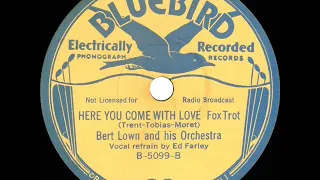 1933 Bert Lown - Here You Come With Love (Ed Farley, vocal)