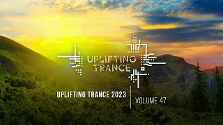 UPLIFTING TRANCE 2023 VOL. 47 [FULL SET]