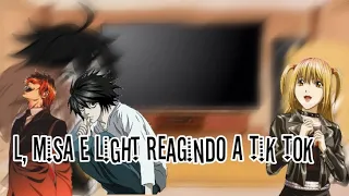 L, Light e Misa eagindo a tik toks ~Death Note~  •Sem shipps•