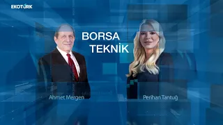 Borsa Teknik | Ahmet Mergen| Perihan Tantuğ | 25.01.2021