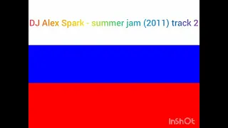 DJ Alex Spark - Summer Jam (2011) Track 2