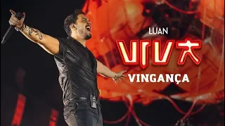 Luan Santana - vingança (DVD VIVA) [Vídeo Oficial]