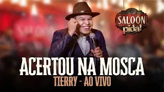 Tierry - Acertou na Mosca - Saloon Pida 2020