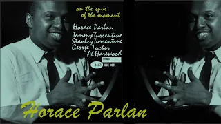 On the Spur of the Moment (long version) - Horace Parlan Quintet