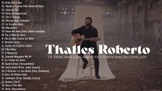 Thalles Roberto As Melhores [Os Principais Lançamentos e Participações Especiais]