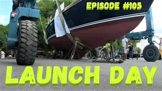 Launch Day, Wind over Water, Episode #105