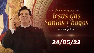 8º dia - Novena de Jesus das Santas Chagas | 24/05/22