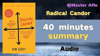 Summary of Radical Candor by Kim Scott | 40 minutes audiobook summary