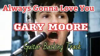 Always Gonna Love You／GARY MOORE～Guitar Backing Track
