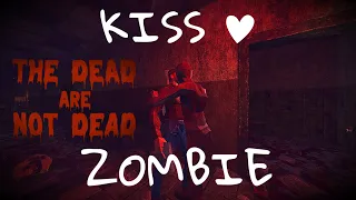 KISS WITH ZOMBIE? | The Dead Are Not Dead : horror gameplay walkthrough