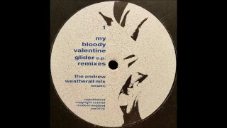 My Bloody Valentine - Soon (The Andrew Weatherall Mix)