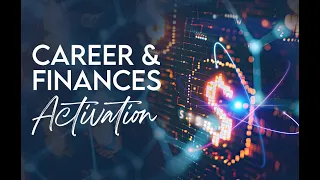 Career & Finances Activation June 2024