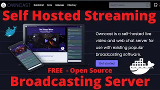 Free| Open Source | **OWNCAST **Self Hosted Broadcast Streaming Server | On Docker Container