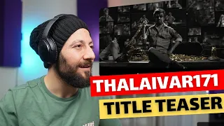 🇨🇦 CANADA REACTS TO COOLIE - #Thalaivar171 Title Teaser reaction