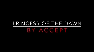 ACCEPT - PRINCESS OF THE DAWN (1982) LYRICS