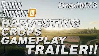 FARMING SIMULATOR 19 NEWS - Harvesting Crops Gameplay Trailer 4K - With Full Trailer ANALYSIS!!!