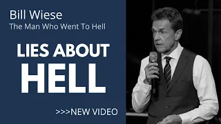 Lies About Hell - Bill Wiese "The Man Who Went To Hell" "23 Minutes In Hell"