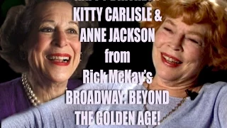 KITTY CARLISLE & ANNE JACKSON from Rick McKay's BROADWAY FILM TRILOGY