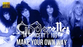 Cinderella - Make Your Own Way (In Concert 1991) - [Remastered to FullHD]