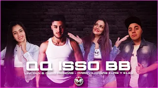 Qq isso bb - Lincoln & Duas Medidas / Coreografia / Mundo Maravilhoso / Cia Show