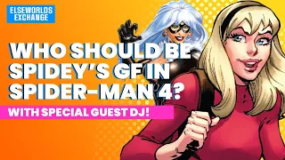 Who should be Spidey's NEW girlfriend in Spider-Man 4?