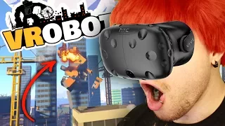 BECOME A GIANT & DESTROY THE CITY IN VIRTUAL REALITY!! | VRobot VR Gameplay (VR, HTC Vive)