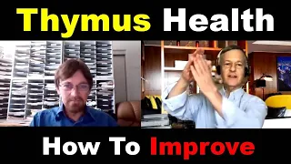 How To Improve On Our Thymus Health | Dr Greg Fahy Episode 5