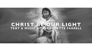 Christ Be Our Light | B.Farell | SATB Choir with Lyrics & Descant | Sunday 7pm Catholic Church Choir