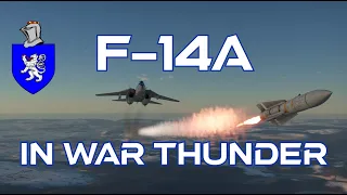 F-14A In War Thunder : A Detailed Review